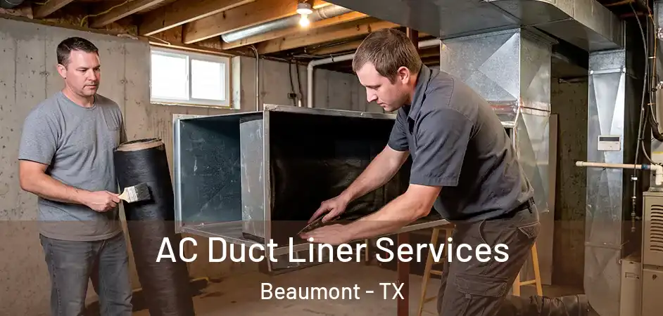  AC Duct Liner Services Beaumont - TX